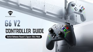 G6V2-Tutorial-Switch Between Round & Square Stick Mode