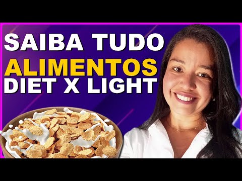 A Verdade Sobre Alimentos diet e light e zero (Alimentação Saudável)