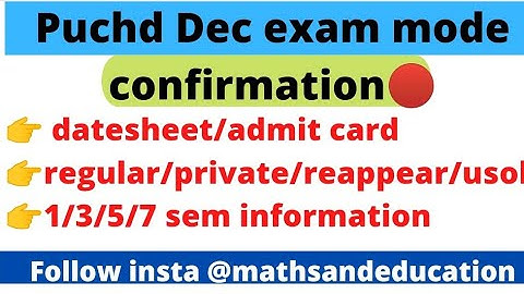 puchd dec exam mode confirmation 🔴|puchd exam datesheet|admit card|puchd exam 1/3/5 sem latest news