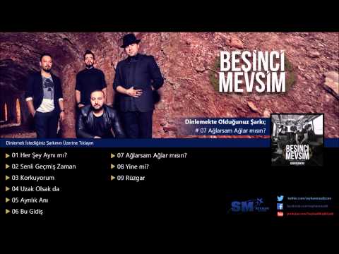 Beşinci Mevsim - Ağlarsam Ağlar mısın?