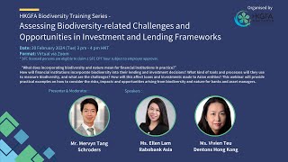 HKGFA Assessing Biodiversity-related Challenges & Opportunities in Investment & Lending Frameworks
