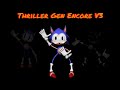 Thriller Gen Encore V3
