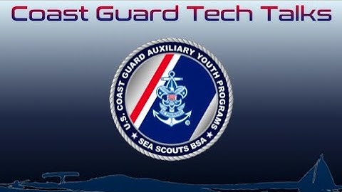 Coast Guard Tech Talks: Advanced plotting (course plotting / applied basics) (Able 10.b)