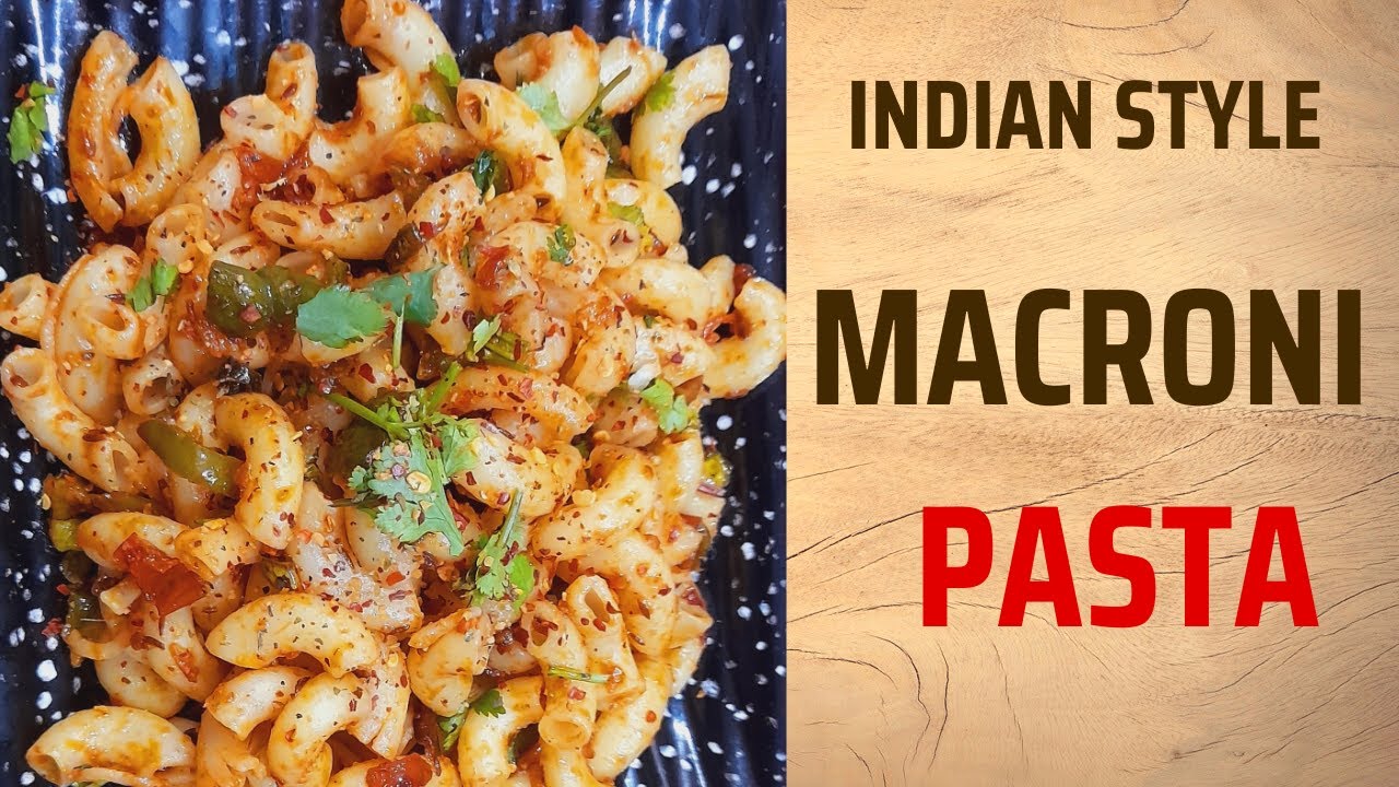 Indian Style Macroni Pasta Recipe l मसाला मैक्रोनी l macroni Masala ...