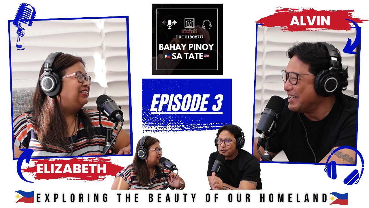 BAHAY PINOY SA TATE - EPISODE 3 | WITH ELIZABETH VELASCO AND ALVIN ...