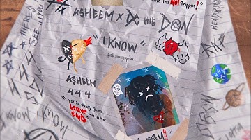 A$heem - I Know (Feat. @DCTheDon )(Official Audio)
