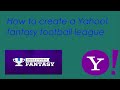 How to create a YAHOO! Fantasy Football League