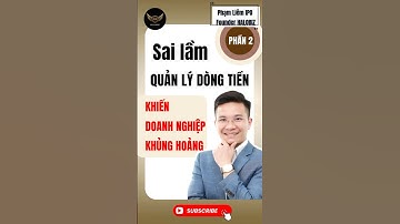 Phần 2: Sai lầm quản lý dòng tiền khiến doanh nghiệp chìm trong khủng hoảng|Phạm Liêm IPO|halobiz.vn