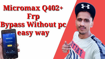 How to Micromax Q402+ || Frp Bypass Without pc || Google Account Remove Easy Way!