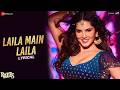 Laila Main Laila Lyrical Raees Shah Rukh Khan Sunny Leone Pawni Pandey Ram Sampath 