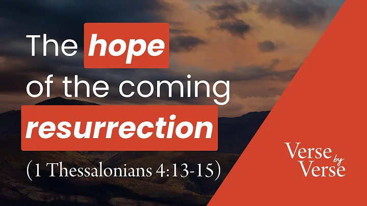 Resurrected at Jesus Christ’s Second Coming (1 Thessalonians 4:13-15)