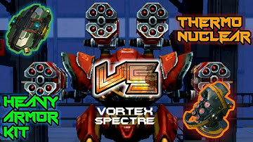 WR•HEAVY ARMOR KIT VS THERMONUCLEAR [ SPECTRE VORTEX] BATTLE OF MODULES 2