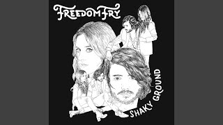 Video thumbnail of "Freedom Fry - Shaky Ground (Acoustic)"