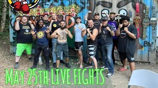 MAY 25th LIVE FIGHTS