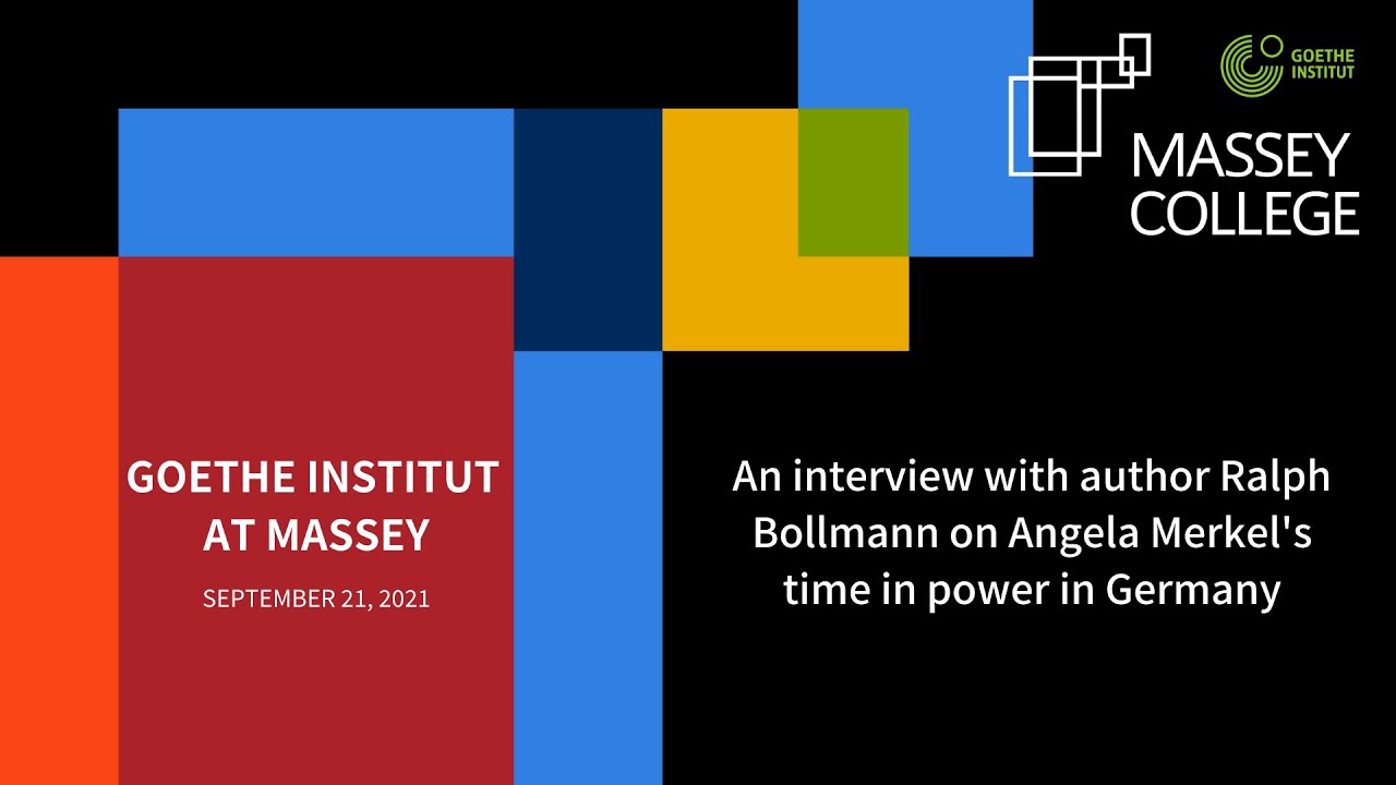 Goethe Institut @ Massey: Interview with Ralph Bollmann on Angela Merkel's time in power in Germany