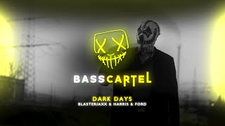 Blasterjaxx, Harris & Ford - Dark Days
