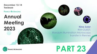 Nina Soler - Transfer of Random Illumination Microscopy to Rennes - FBI 2023