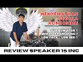 REVIEW SPEAKER DARI SPL 15 INC SIAP DITEMPATKAN SESUAI KEBUTUHAN