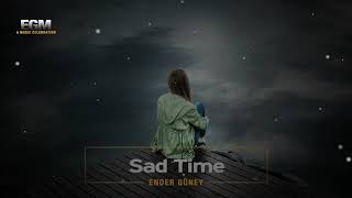 Sad Time - Ender Güney  Resimi