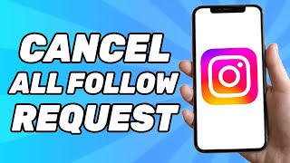 How to Cancel All Sent Follow Request on Instagram in One Click (NEW METHOD)