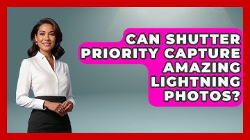 Can Shutter Priority Capture Amazing Lightning Photos? - Image Review Studio