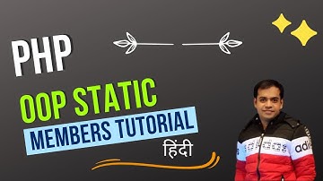 PHP OOP Static Members Tutorial in Hindi | Static Methods and Properties