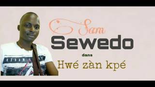 Sam Sewedo - Hwé Zàn Kpé
