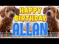 Happy Birthday Allan! ( Funny Talking Dogs ) What Is Free On My Birthday