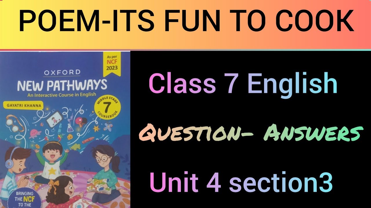 7th English# unit 4 section 3# its fun to cook question answers - YouTube