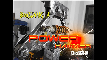 Building a Blacksmiths Power Hammer  - Part 1