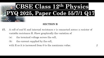 Class 12th Physics | Answer Key 2025 | CBSE Board | PYQ 2025 | Paper Code 55-7-1 | Set 1 | Q17
