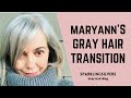 GRAY HAIR TRANSITION STORY | MARYANN GOING GRAY