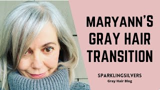 GRAY HAIR TRANSITION STORY | MARYANN GOING GRAY