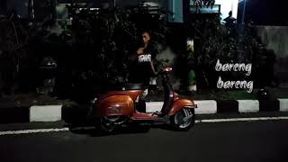 STORY WA ||Vespa.Salam mesin kanan