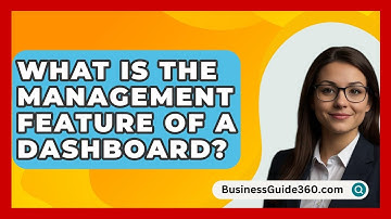 What Is The Management Feature Of A Dashboard? - BusinessGuide360.com