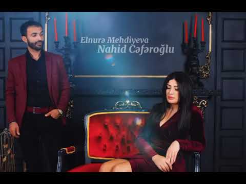 Nahid Ceferoglu & Elnure Mehdiyeva - Baxma Uzaq Dusduk Uzaq Qaldıq 2021  ( Yeni Mahni )
