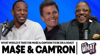 TOM BRADY ROAST WAS WILD \& WHAT WOULD IT TAKE FOR MA$E \& CAM'RON TO BE ON A ROAST | S4 EP12