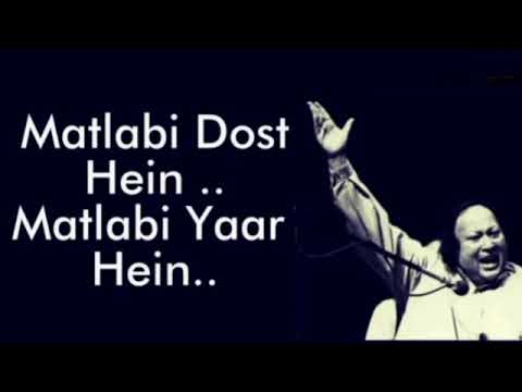 Matlabi dost hai matlabi yaar hai  Nusrat Fateh Ali Khan  Qawwali  World Famous Qawwali  NFAK