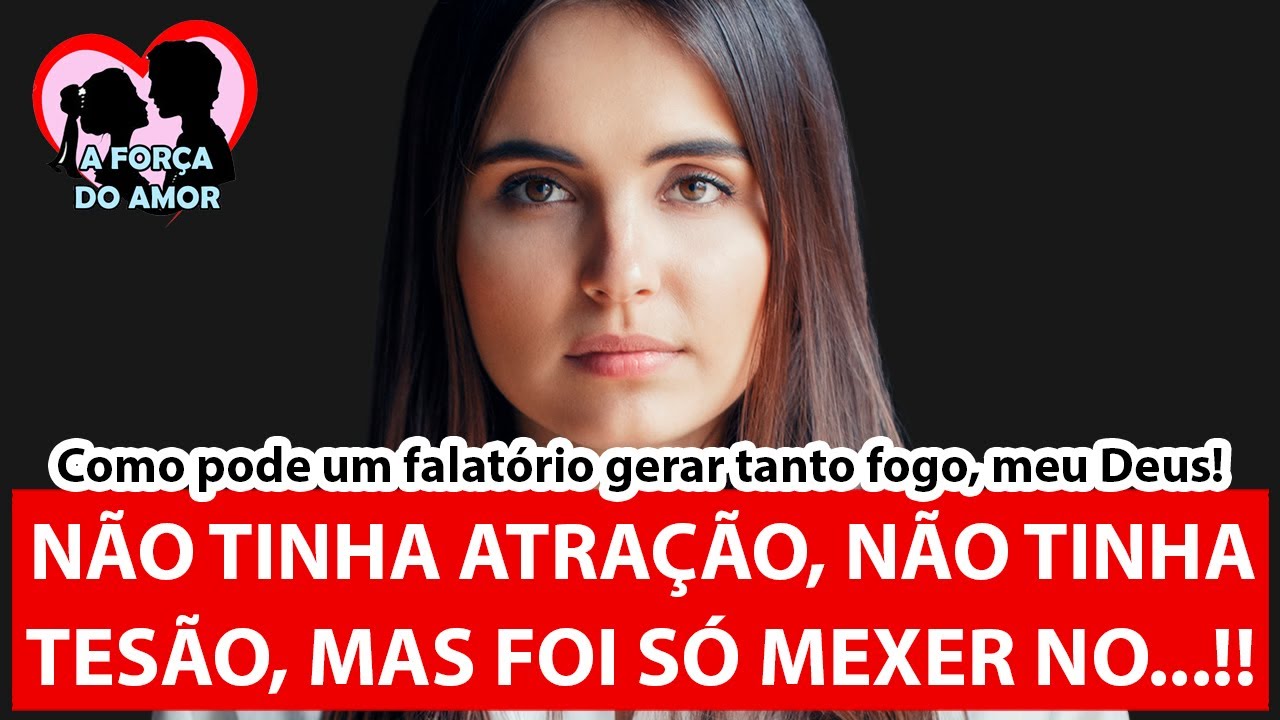 NÃO TINHA ATRAÇÃO, NÃO TINHA TESÃO, MAS FOI SÓ MEXER NO...!! |RENATO GAUCHO|