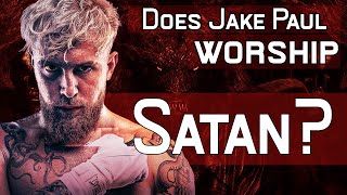 Does Jake Paul Worship Satan?