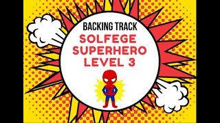 Solfege Superhero-LEVEL 3 BACKING TRACK