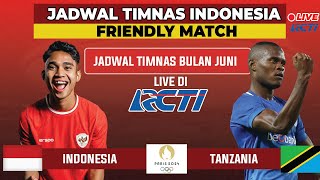 JADWAL TIMNAS INDONESIA VS TANZANIA FIFA FRIENDLY MATCH LIVE MINGGU 2 JUNI 2024