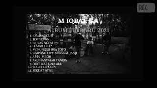 LAGU FULL ALBUM M IQBAL GA TERBARU 2021!!!