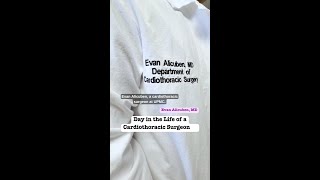 Day in the Life of a Cardiothoracic Surgeon