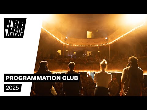Programmation Club - Jazz à Vienne 2025