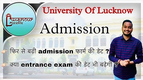 Lucknow University admission last date | Lucknow University entrance exam 2022 | #lucknowuniversity