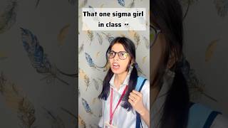 That one Sigma girl in class 💀☠️😂 #Shorts #viral #school #funny #shortsfeed #t