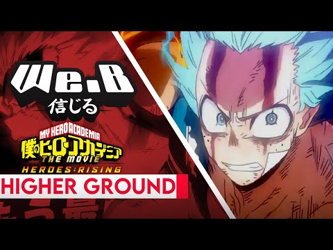 My-Hero-Academia:-Heroes-Rising-Theme---Higher-Groun