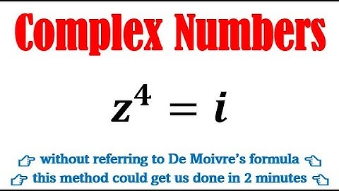Solve z^4=i