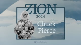 Chuck Pierce | Zion 2024